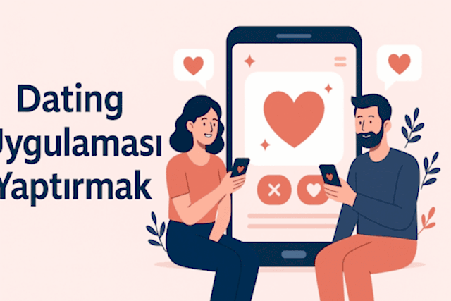 dating-uygulamasi-yaptirmak