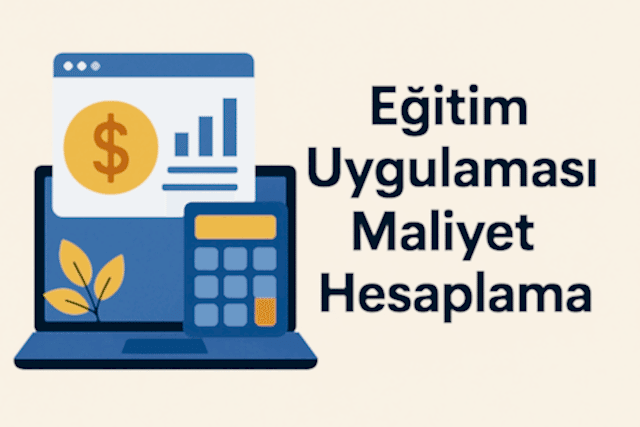 egitim-uygulamasi-maliyet-hesaplama