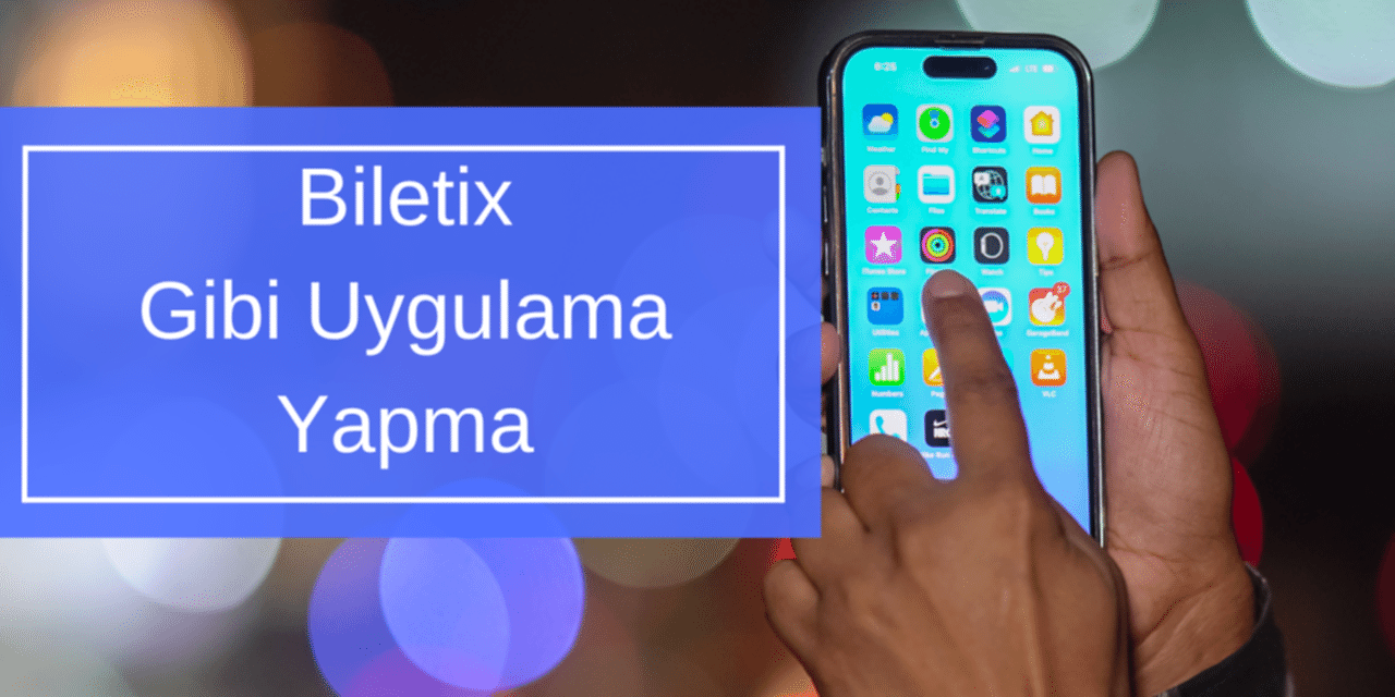 Biletix Gibi Uygulama Yapma